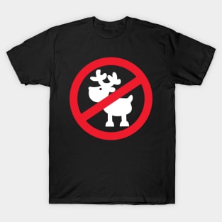 Christmas: No reindeers allowed T-Shirt